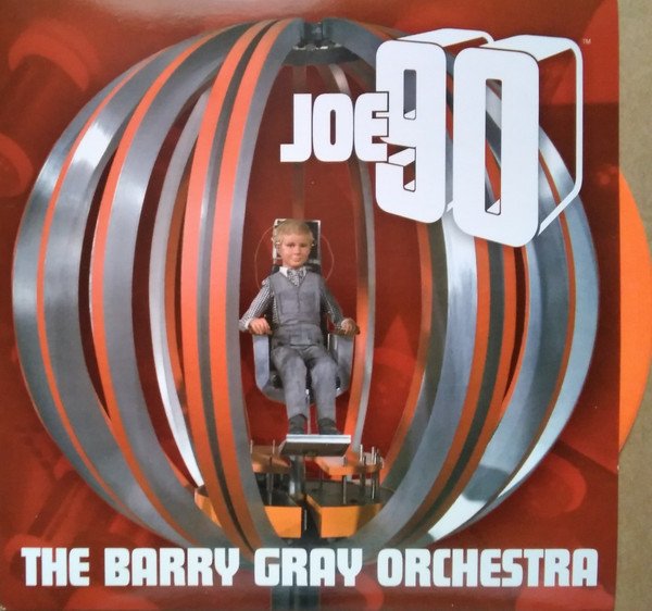 BARRY GRAY ORCHESTRA - JOE 90 MAIN TITLE / END TITLES