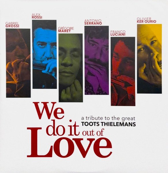 ALEX ROSSI - We Do It Out Of Love - A Tribute To The Great Toots Thielemans (Red Marble Vinyl)