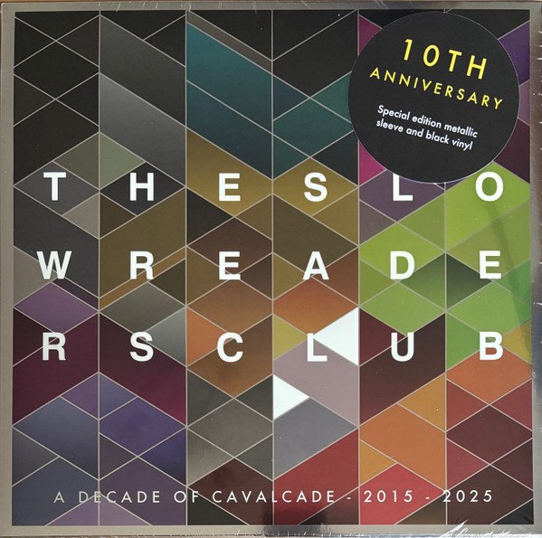 SLOW READERS CLUB - Cavalcade (10 Year Anniversary)