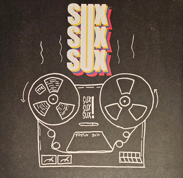 SUX SUX SUX - SUX SUX SUX