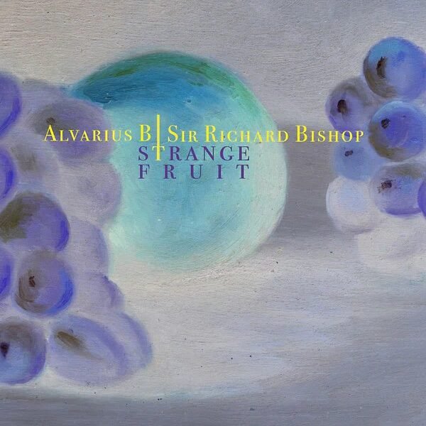 ALVARIUS B. - STRANGE FRUIT Vinyl Record