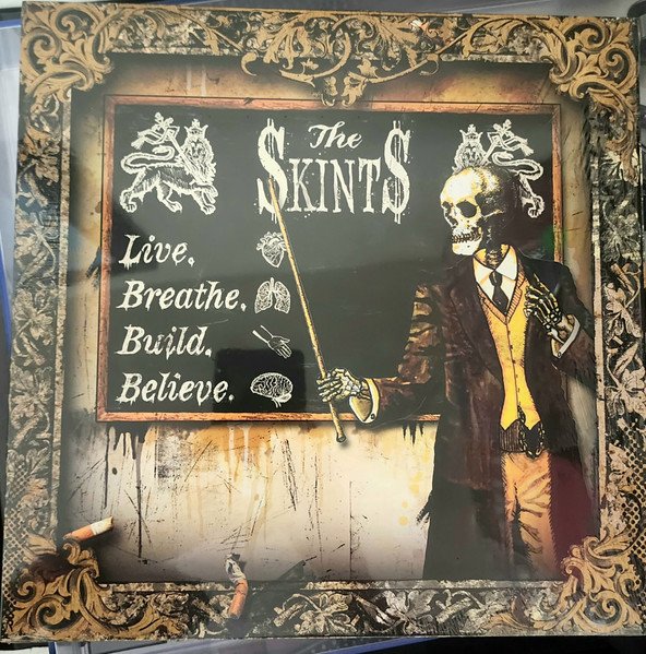 THE SKINTS - LIVE BREATHE BUILD BELIEVE