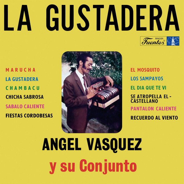 ANGEL VASQUEZ Y SU CONJUNTO - LA GUSTADERA