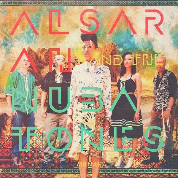 Alsarah & The Nubatones - Manara Vinyl Record
